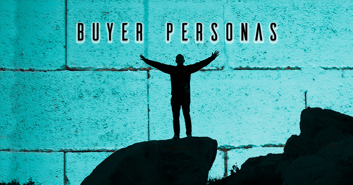 Buyer Personas