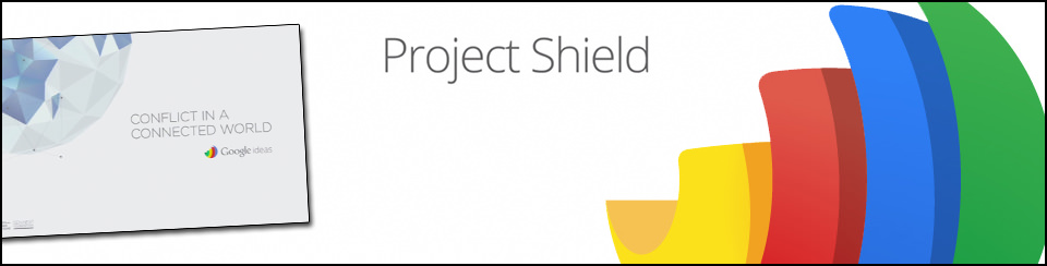 Google Project Shield Google Project Shield
