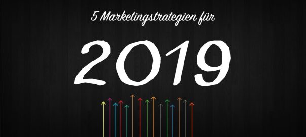 Marketing Tipps 2019